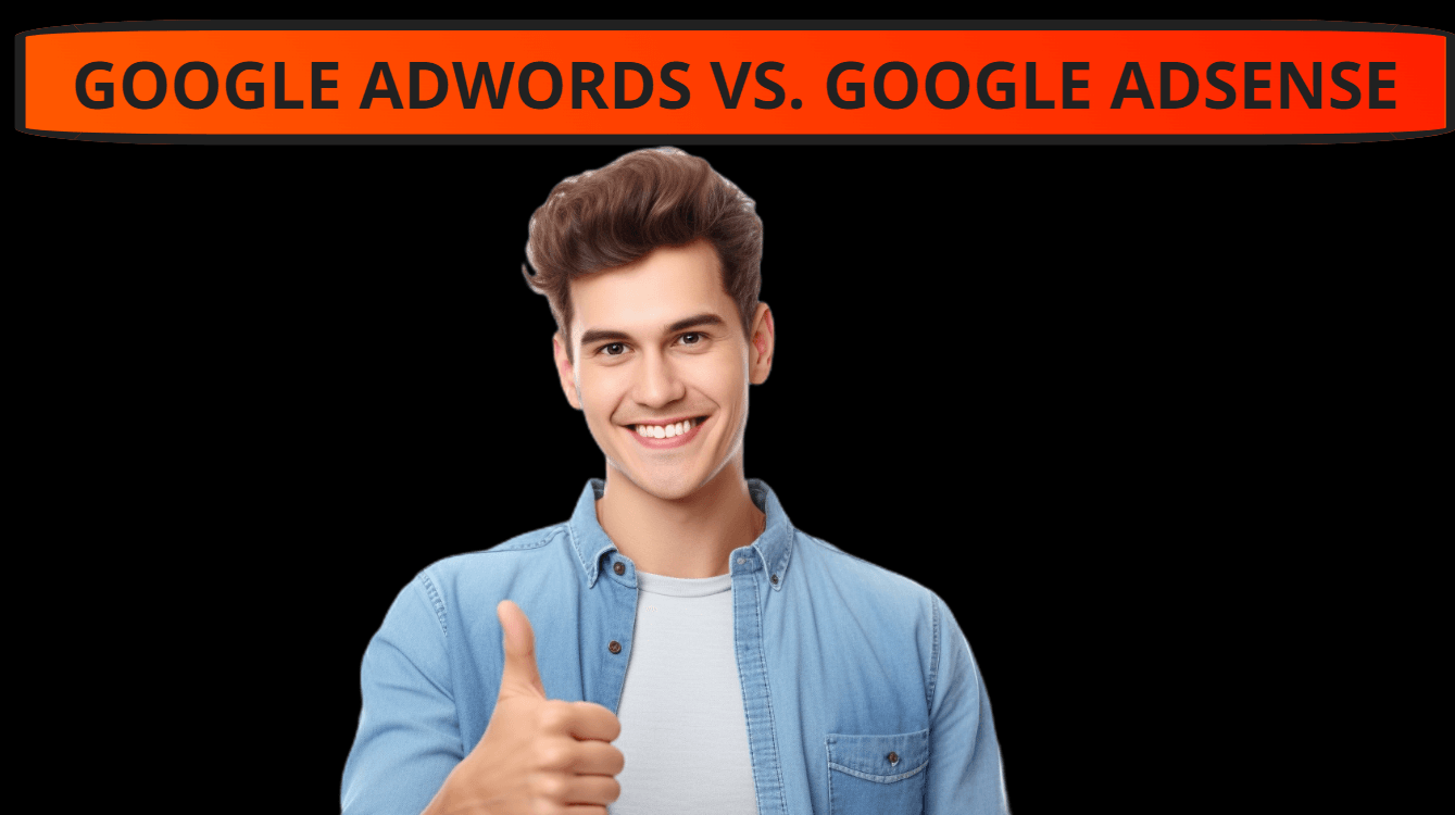 Google AdWords vs. Google AdSense