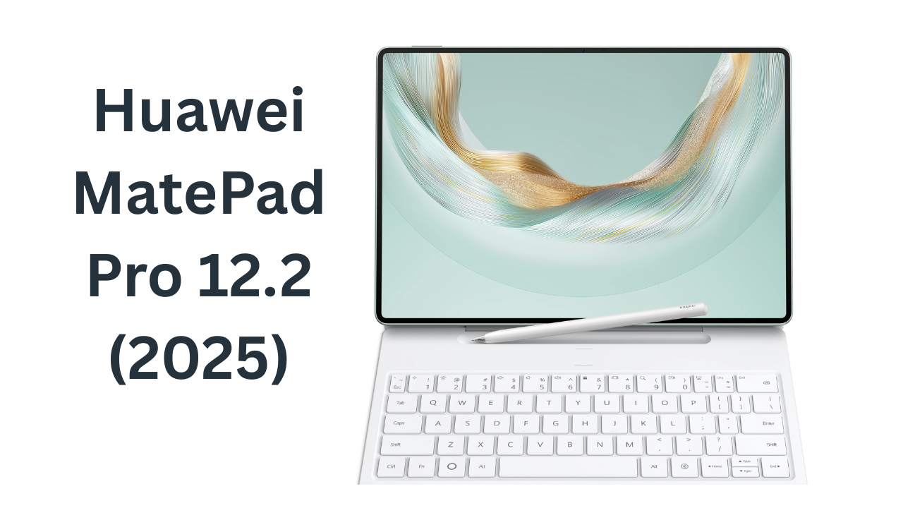 Huawei MatePad Pro 12.2 (2025)
